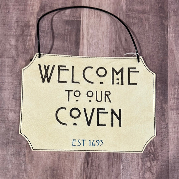 Welcome to our Coven Sign *Gray