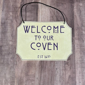 Welcome to our Coven Sign *Distressed Purple